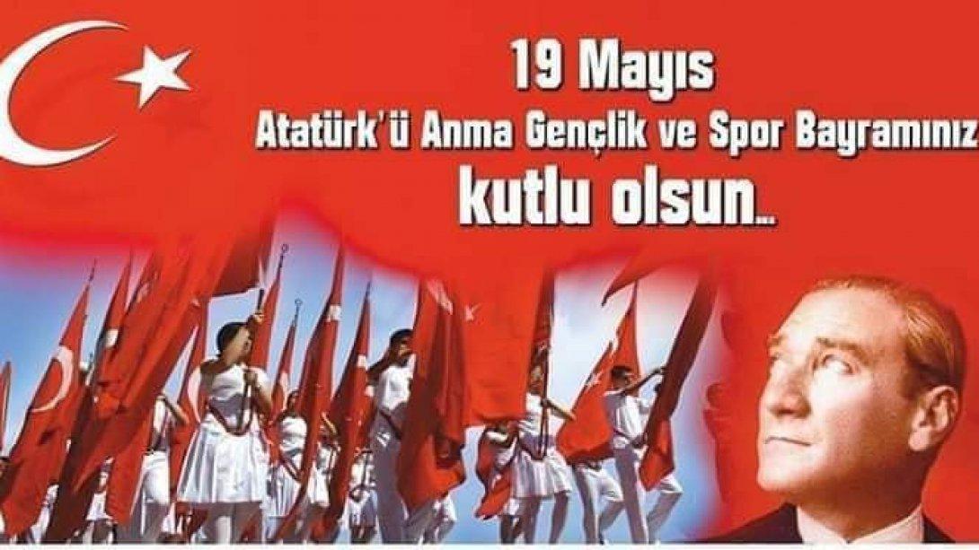 Atatürk'ü Anma, Gençlik ve Spor Bayramı Kutlu Olsun